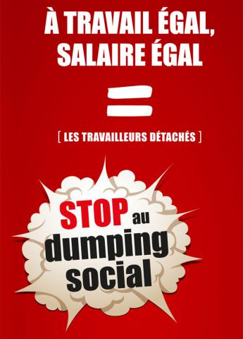 Stop au dumping social | Le détachement des travailleurs Stop au dumping social | Le détachement des travailleurs