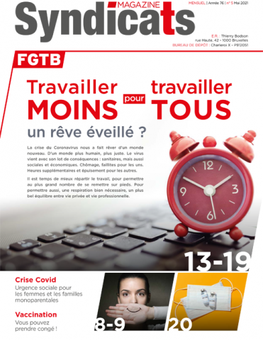 Syndicats FGTB #5 | Mai 2021 Syndicats FGTB #5 | Mai 2021